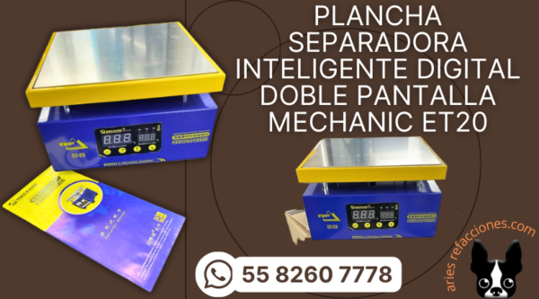 Plancha Separadora Inteligente Digital doble Pantalla Mechanic ET20